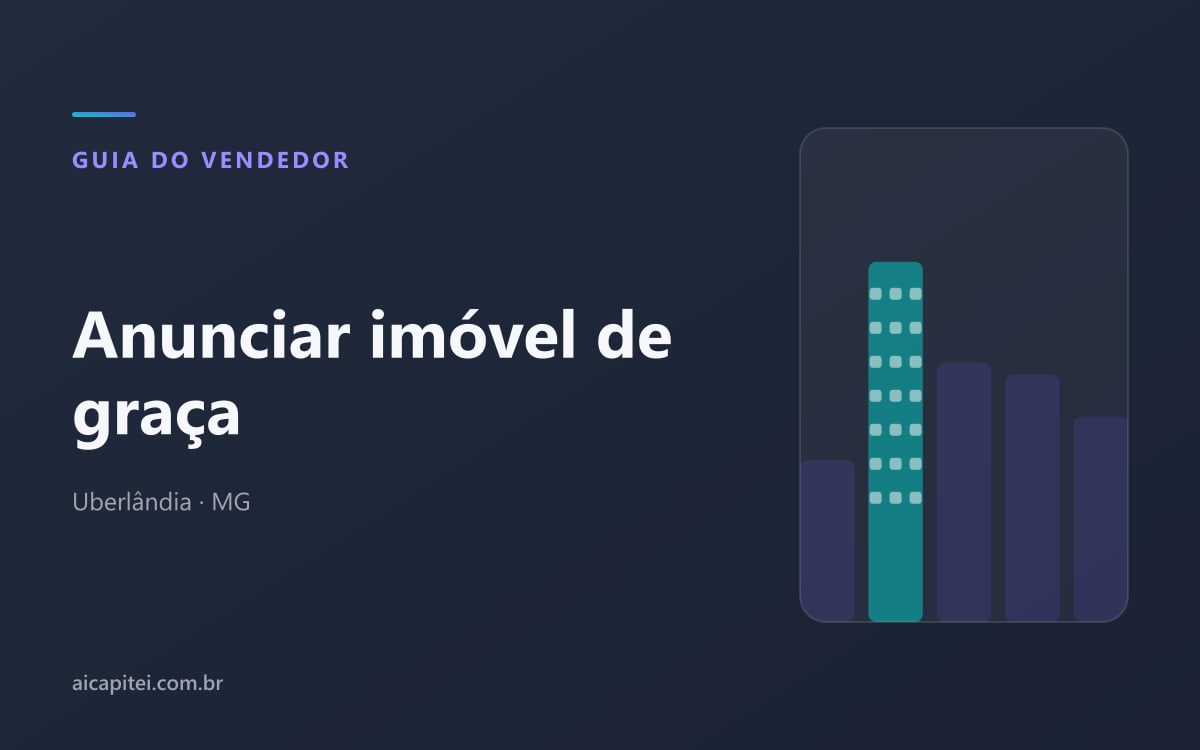 Imagem do artigo sobre anunciar imóvel de graça em Uberlândia: como funciona